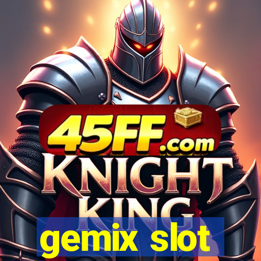 gemix slot